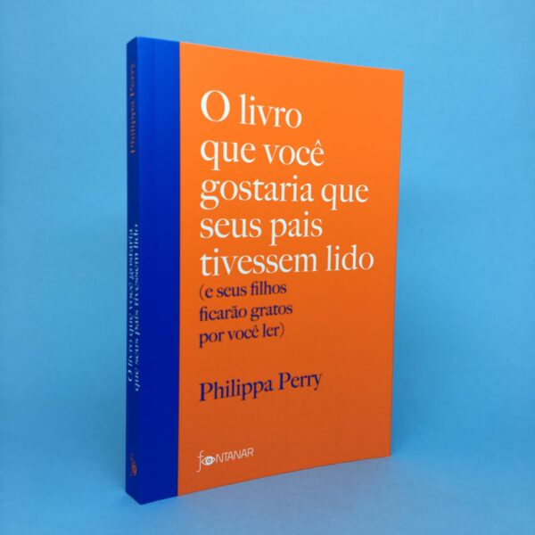 O livro que você gostaria que seus pais tivessem lido: (e seus filhos ficarão gratos por você ler) - Imagem 3