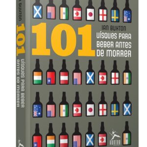 101 Whisky Para Beber Antes de Morrer