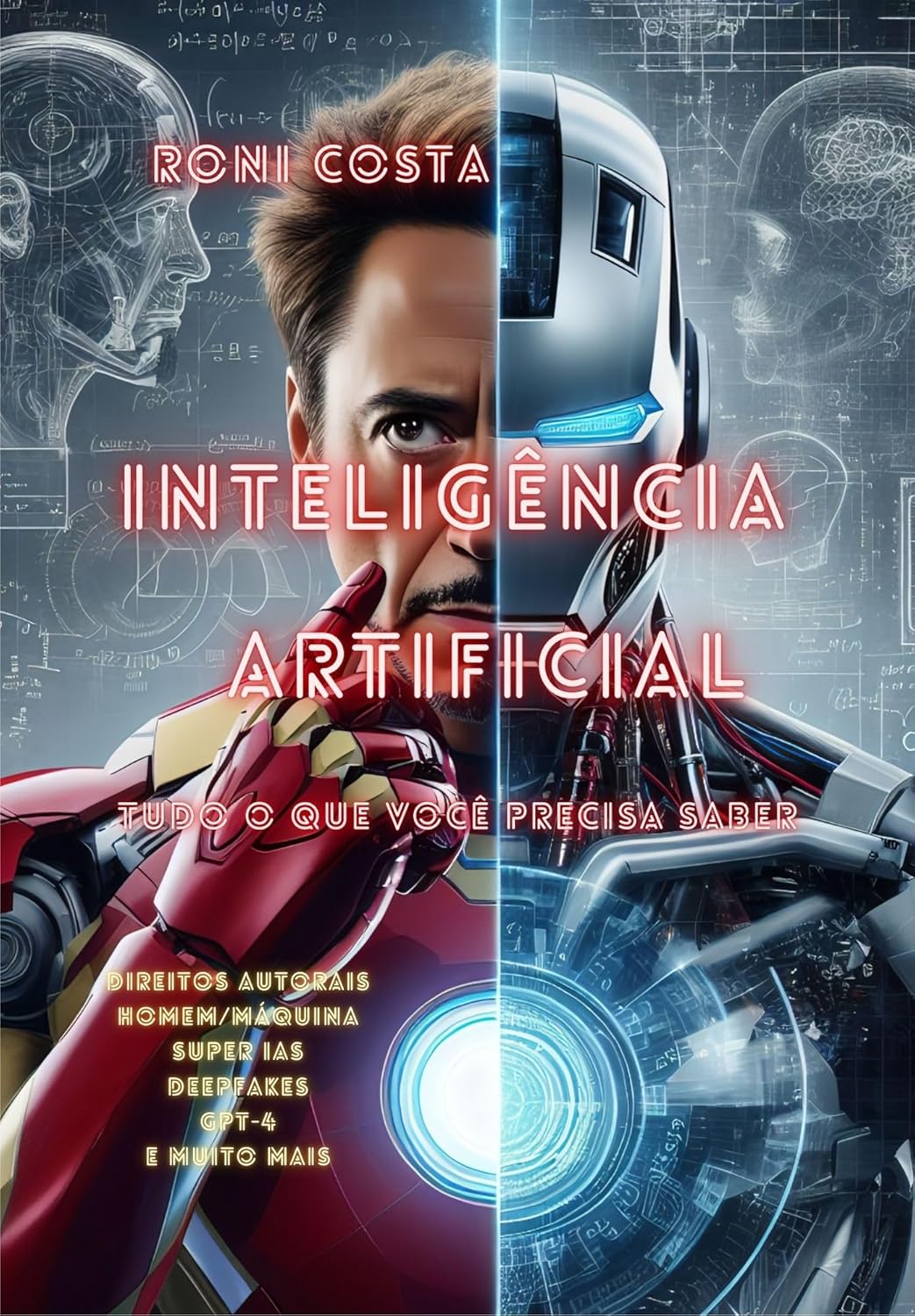 INTELIGÊNCIA ARTIFICIAL: TUDO O QUE VOCÊ PRECISA SABER
